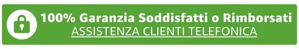 100% Garanzia Soddisfatti o Rimborsati